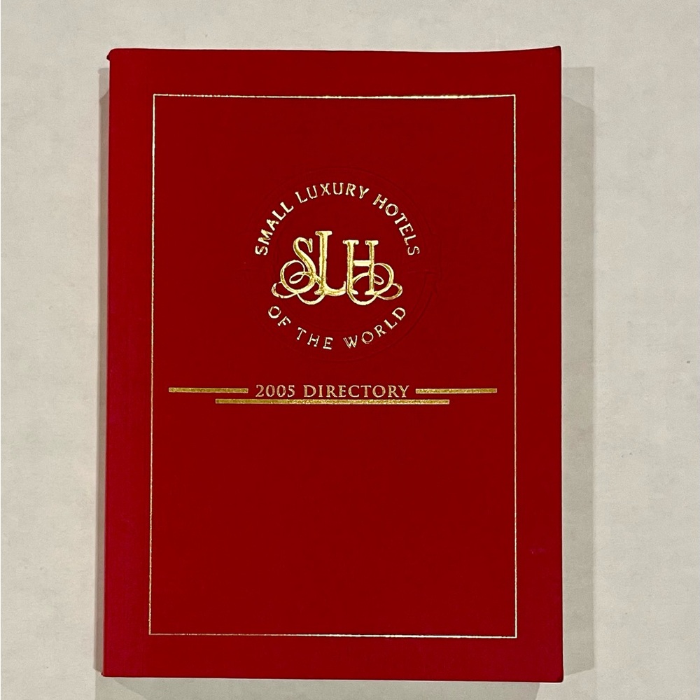 Small Luxury Hotels of the World Vintage Collectibles 2005 Directory 400 Pages